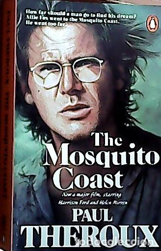 Libros: The Mosquito Coast - Theroux, Paul: - Foto 1