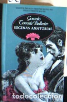 Libri di seconda mano: Escenas amatorias - Torrente Ballester, Gonzalo: