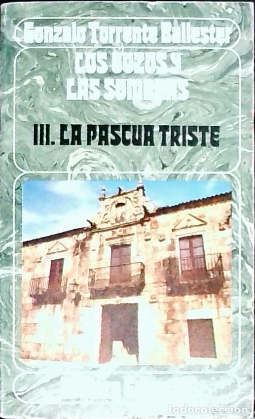 Libri di seconda mano: Los gozos y las sombras. Tomo III: La Pascua triste - TORRENTE BALLESTER, Gonzalo: