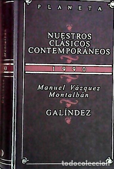 B&uuml;cher: Gal&iacute;ndez - V&aacute;zquez Montalb&aacute;n, Manuel: