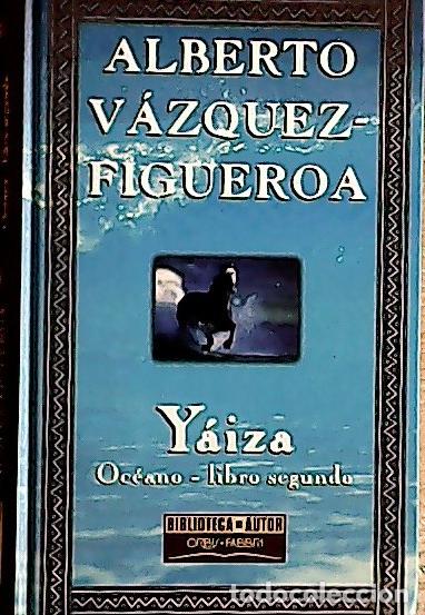 B&uuml;cher: Yaiza - V&aacute;zquez-Figueroa, Alberto: