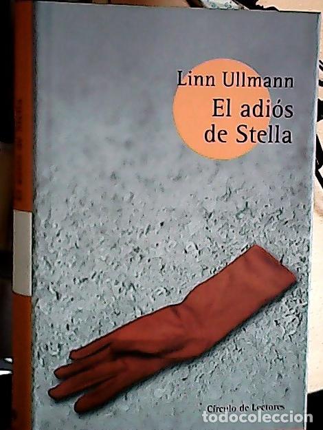 Libros: El adi&oacute;s de Stella - Ullmann, Linn: - Foto 1