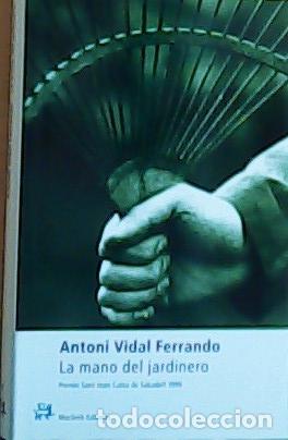 Libros: La mano del jardinero - Vidal Ferrando, Antoni : - Foto 1