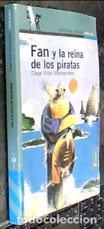Libros: Fan y la reina de los piratas - Vidal, C&eacute;sar: - Foto 1