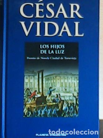 Libros: Los hijos de la luz - Vidal, C&eacute;sar: - Foto 1