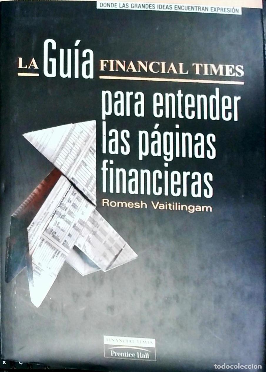 Libri di seconda mano: La gu&iacute;a Financial Times para entender las p&aacute;ginas financieras - Vaitilingam, Romesh:
