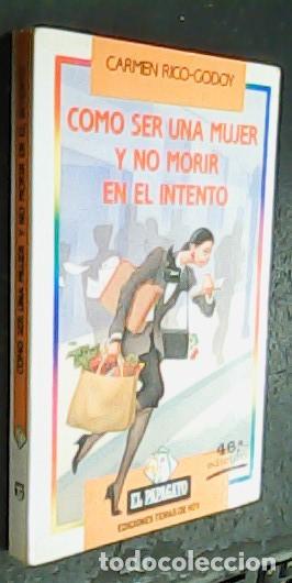 Livros em segunda m&atilde;o: C&oacute;mo ser una mujer y no morir en el intento - RICO-GODOY, Carmen: