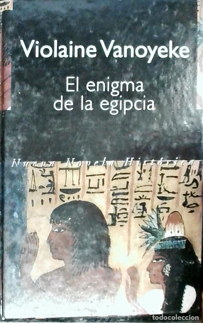 Libros: El enigma de la egipcia - Vanoyeke, Violaine: - Foto 1