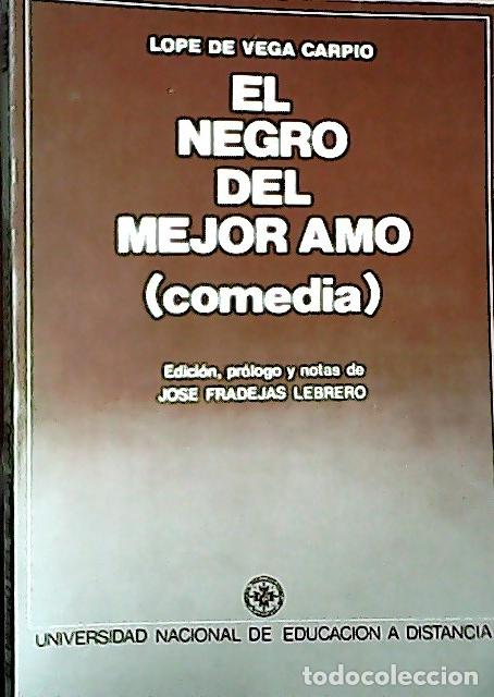 B&uuml;cher: El negro de mejor amo - Vega, Lope de: