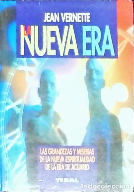 B&uuml;cher: La nueva era. Las grandezas y miserias de la nueva espiritualidad de la era Acuario - Vernette, Jean