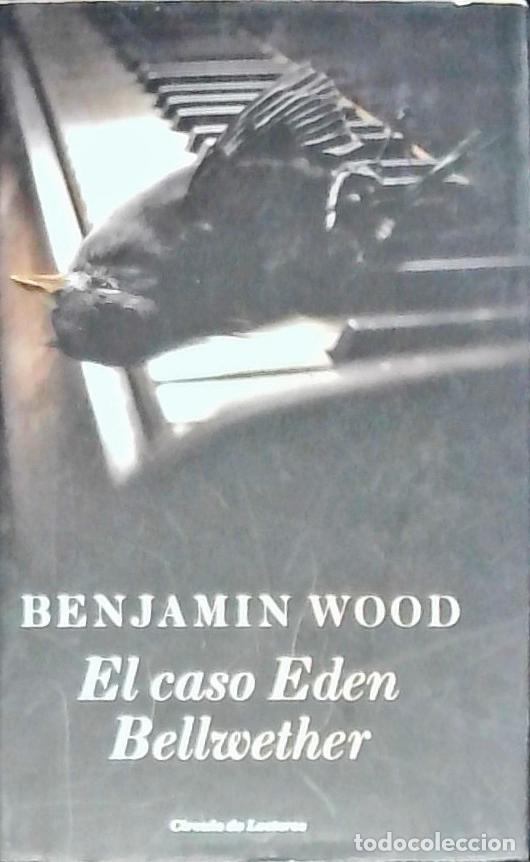 Libri di seconda mano: El caso de Eden Bellwether - WOOD, Benjamin: