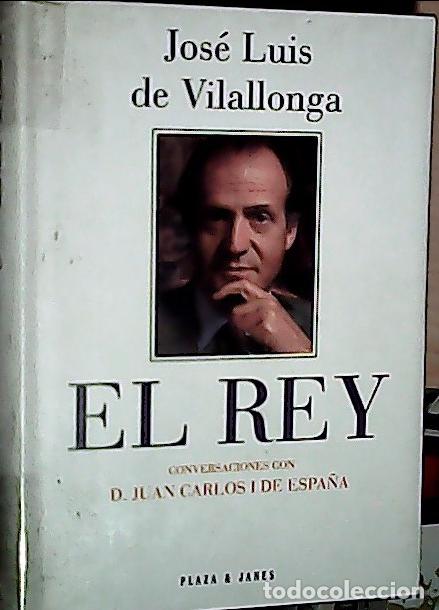 books: El rey : conversaciones con D. Juan Carlos I de Espa&ntilde;a - Vilallonga, Jos&eacute; Luis de :