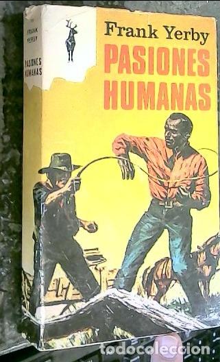 Libros: Pasiones humanas - Yerby, Frank: - Foto 1