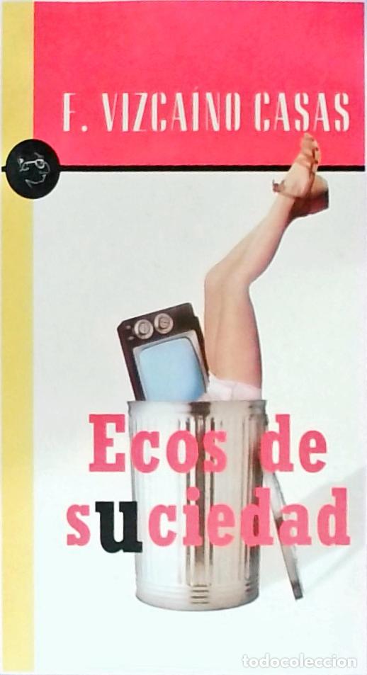 Livros em segunda m&atilde;o: Ecos de suciedad - VIZCAINO CASAS, Fernando: