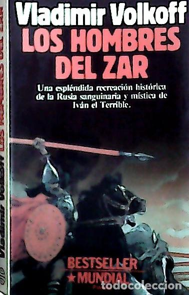 Libros: Los hombres del zar - Volkoff, Vladimir: - Foto 1