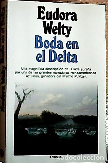 B&uuml;cher: Boda en el delta - Welty, Eudora: