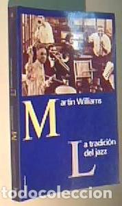 Libros: La tradici&oacute;n del jazz - WILLIAMS, Martin: - Foto 1