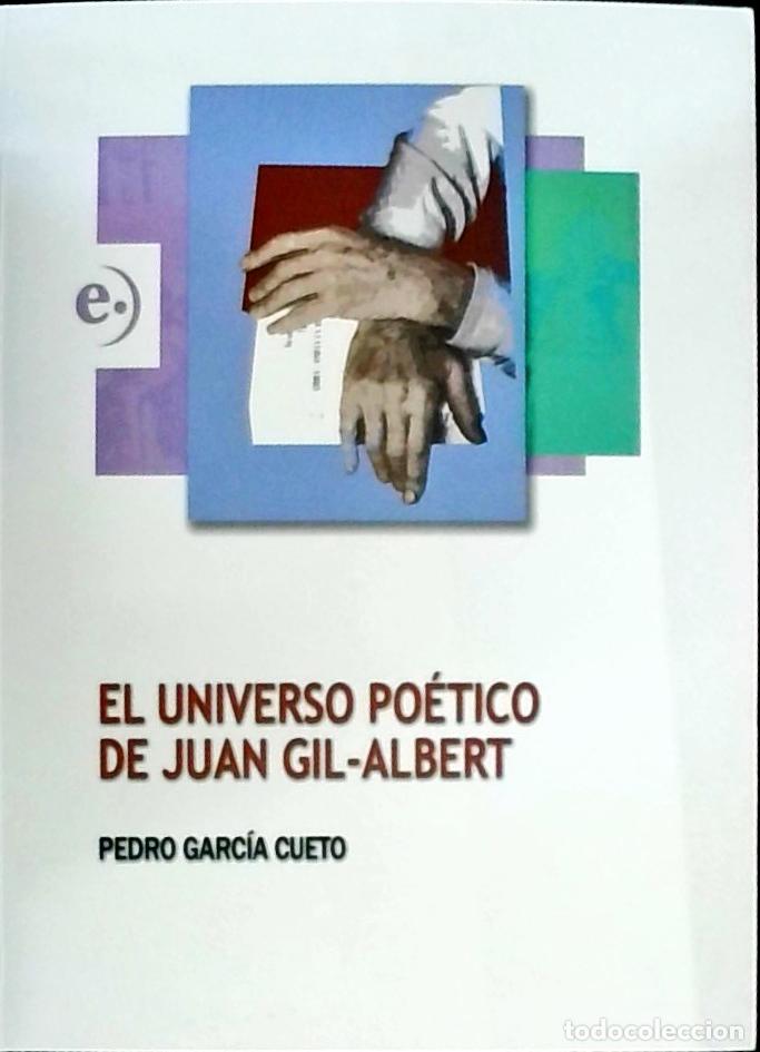 Libros: El universo po&eacute;tico de Juan Gil-Albert - Garc&iacute;a Cueto, Pedro: