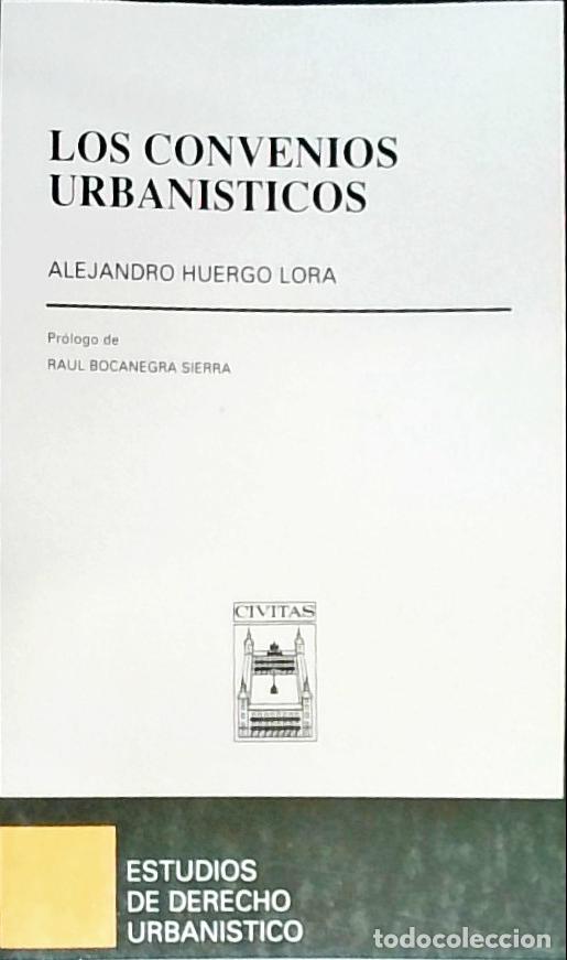 Libri di seconda mano: Los convenios urban&iacute;sticos - Huergo Lora, Alejandro:
