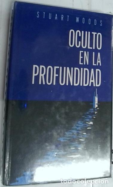 books: Oculto en la profundidad - Woods, Stuart: