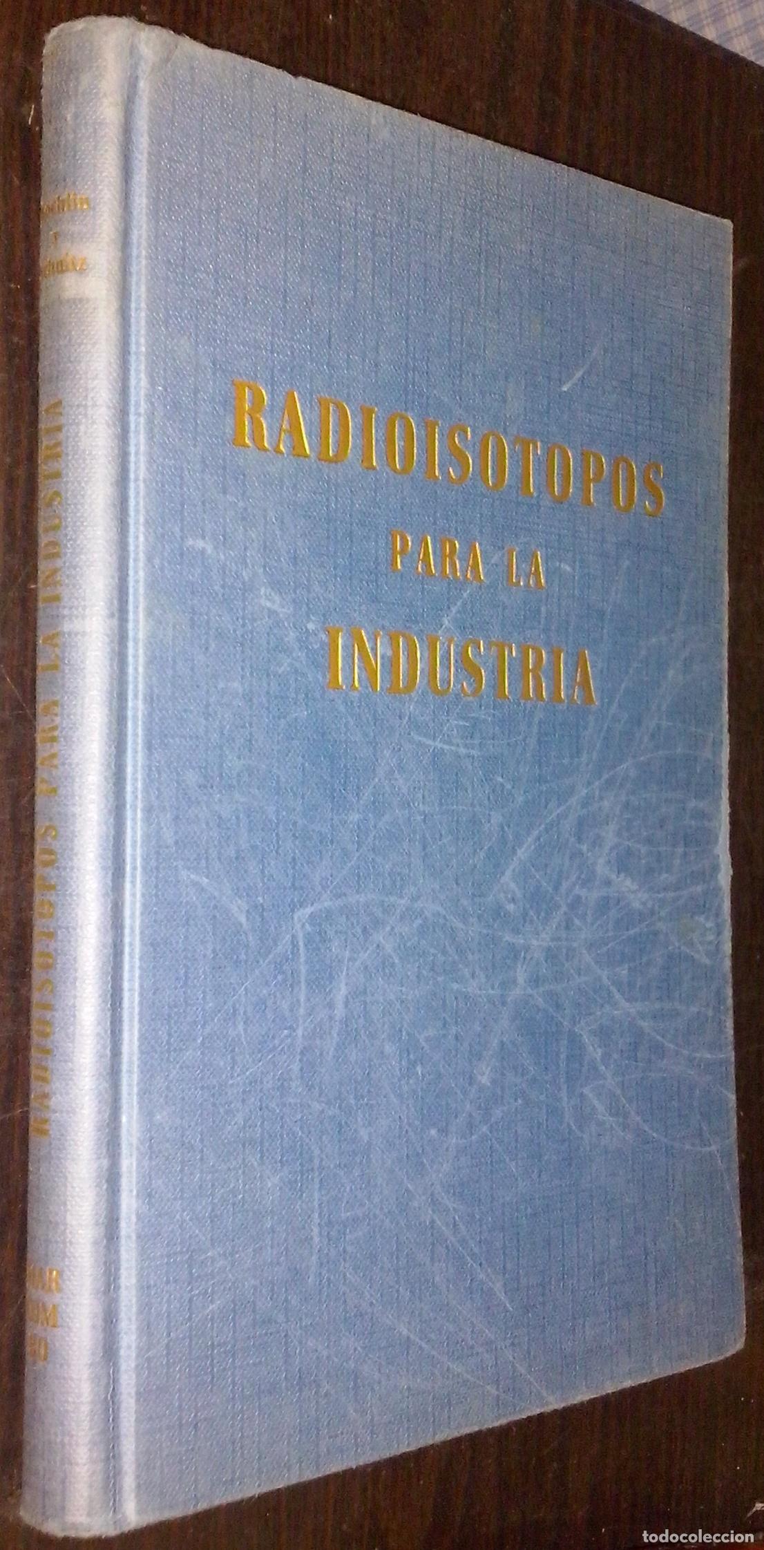 Libri di seconda mano: Radiois&oacute;topos para la industria - ROCHLIN y SCHULTZ: