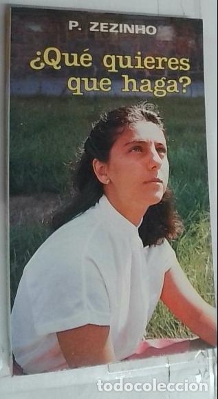 Libros: Qu&eacute; quieres que haga? - Zezinho, Padre: