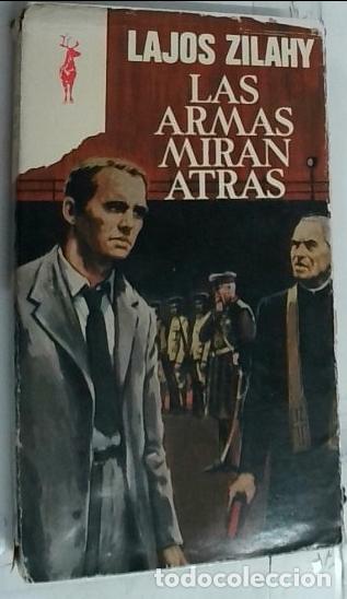 Libri di seconda mano: Las armas miran atr&aacute;s - Zilahy, Lajos:
