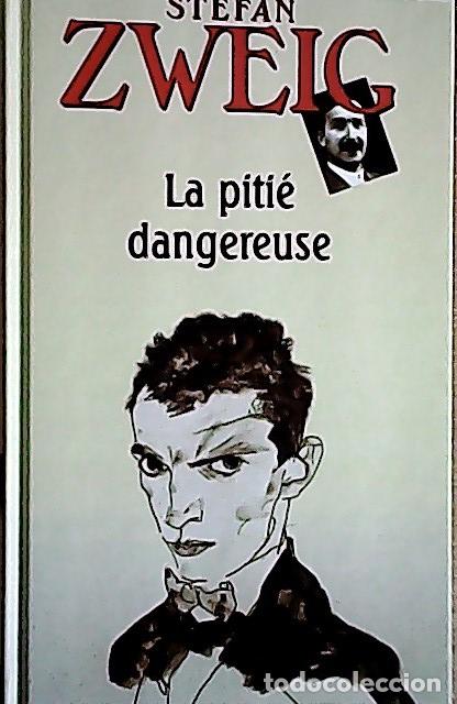 Libros: La piti&eacute; dangereuse - Zweic, Stefan: - Foto 1