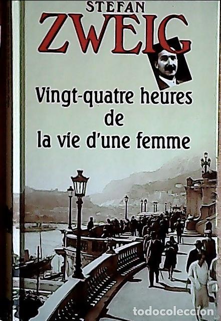 books: Vingt-quatre heures de la vie d'une femme - Zweic, Stefan: