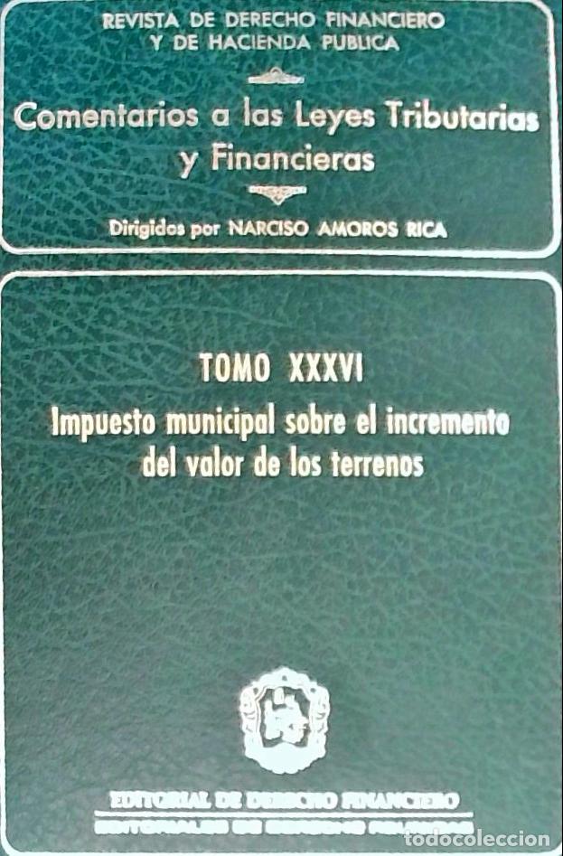 B&uuml;cher: Impuesto municipal sobre el incremento del valor de los terrenos. Tomo XXXVI. Comentarios a las leye