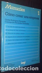 Libri di seconda mano: C&oacute;mo crear una empresa - RODR&Iacute;GUEZ FERN&Aacute;NDEZ, Carlos y FERN&Aacute;NDEZ FERN&Aacute;NDEZ, Concepci&oacute;n: