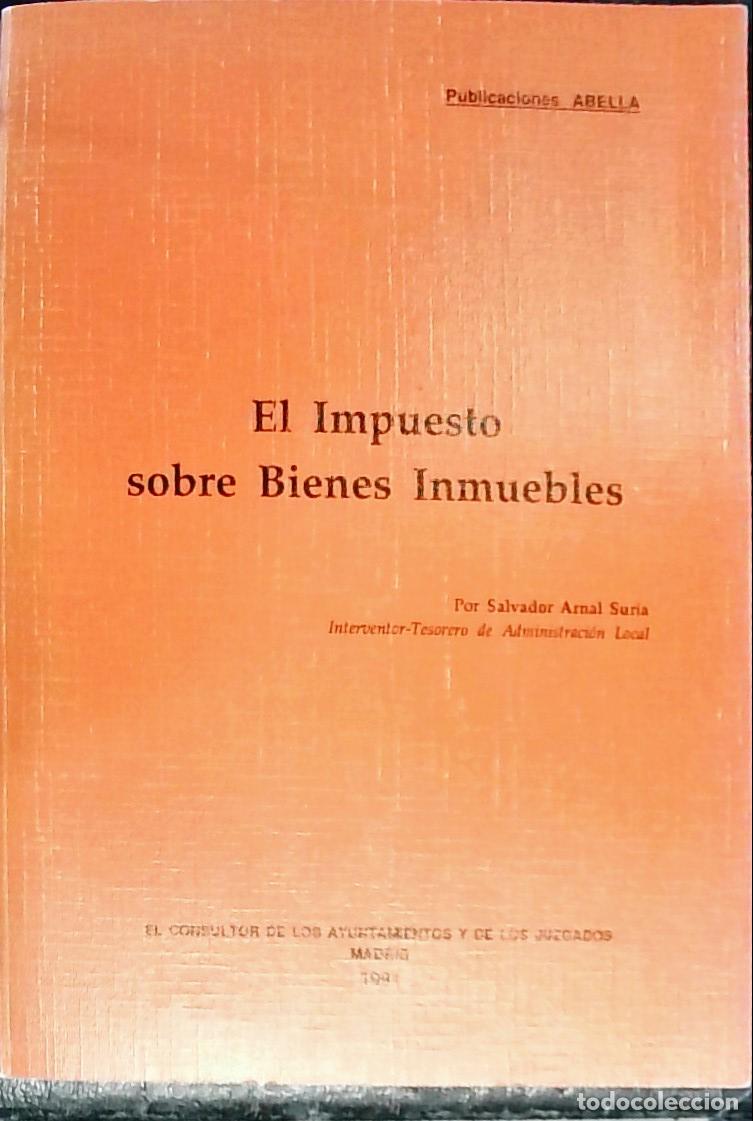 Livros em segunda m&atilde;o: El Impuesto sobre bienes inmuebles - Arnal Sur&iacute;a, Salvador: