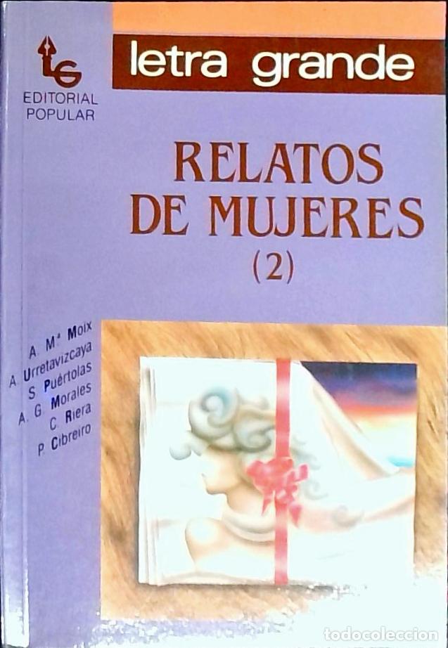 books: Relatos de mujeres II: A. M&ordf; Moix, A. Urretavizcaya, S. Pu&eacute;rtolas, A. G. Morales, C. Riera, P. Cibre