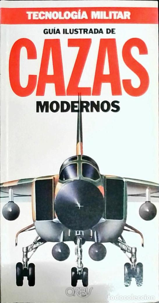 B&uuml;cher: Tecnologi&aacute; militar: gu&iacute;a ilustrada de cazas modernos - Autores Varios: