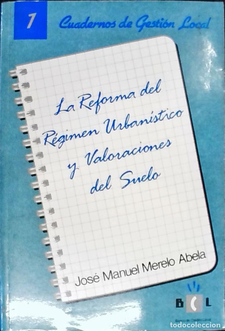 Libros: La reforma del regim&eacute;n urban&iacute;stico y valoraciones del suelo - Banco de Cr&eacute;dito Local de Espa&ntilde;a: