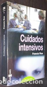Libros: Cuidados intensivos - ROE, Francis: