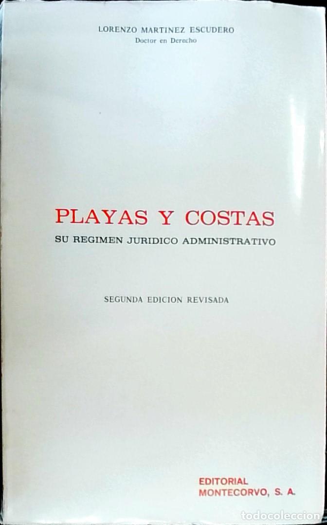 Libros: Playas y costas. Su r&eacute;gimen jur&iacute;dico administrativo. 2&ordf; edici&oacute;n revisada - MARTINEZ ESCUDERO, Lorenz
