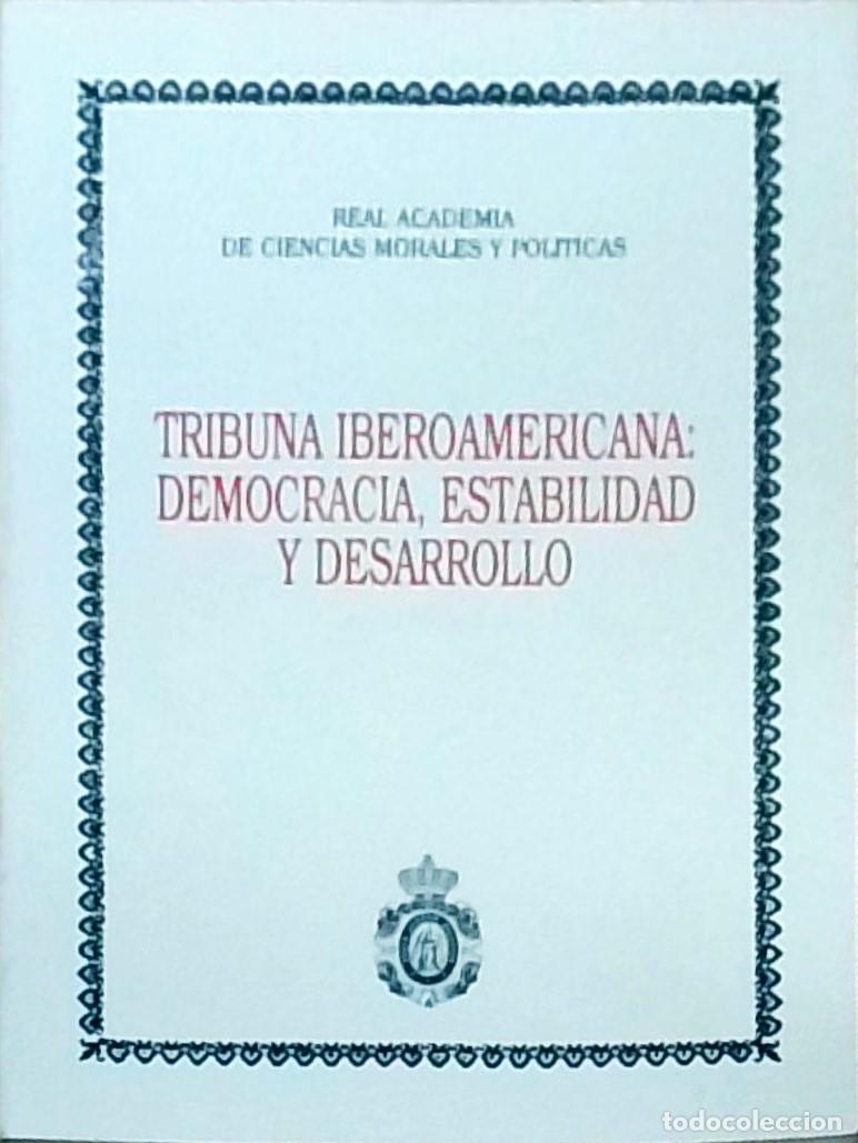 B&uuml;cher: Tribuna Iberoamericana. Democracia, estabilidad y desarrollo - AA. VV.: