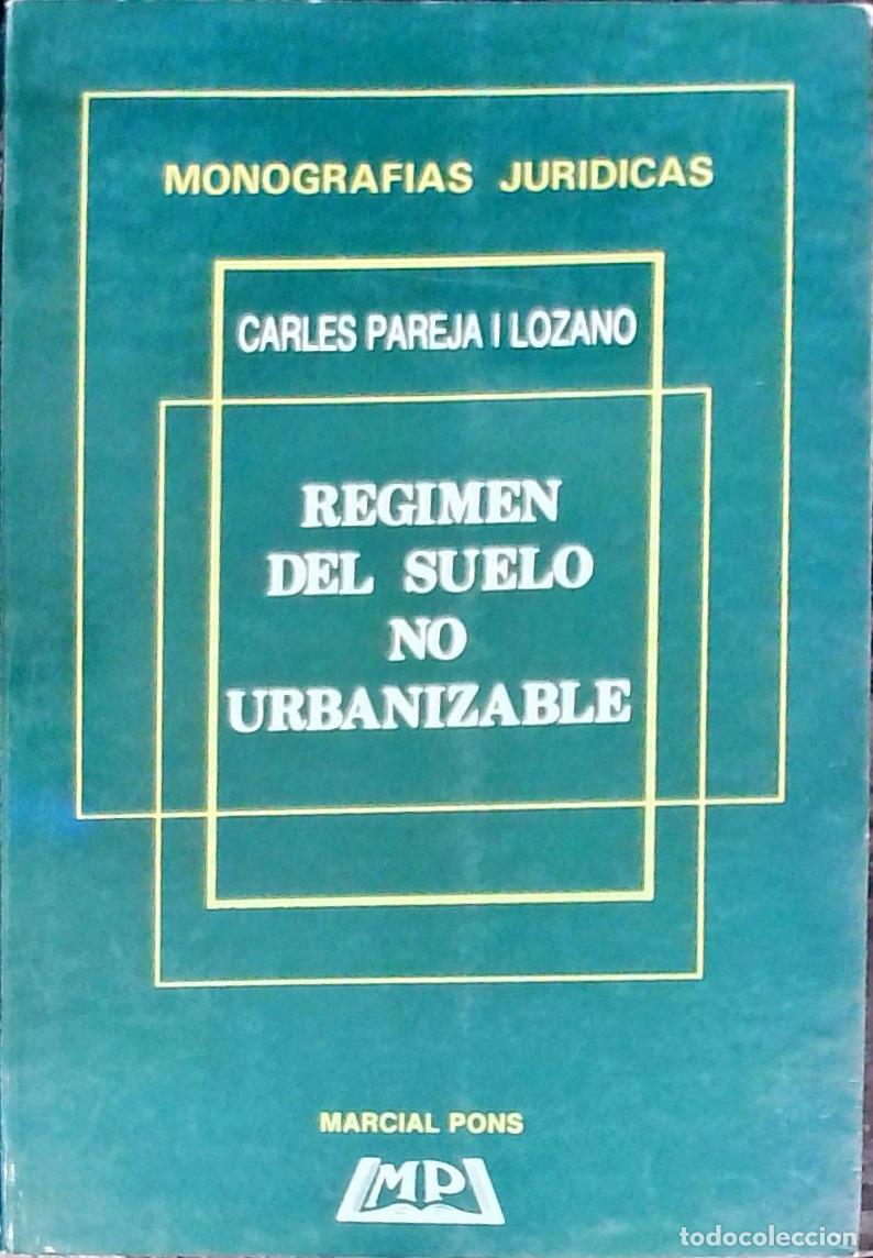 Libros: R&eacute;gimen del suelo no urbanizable - Pareja i Lozano, Carles: