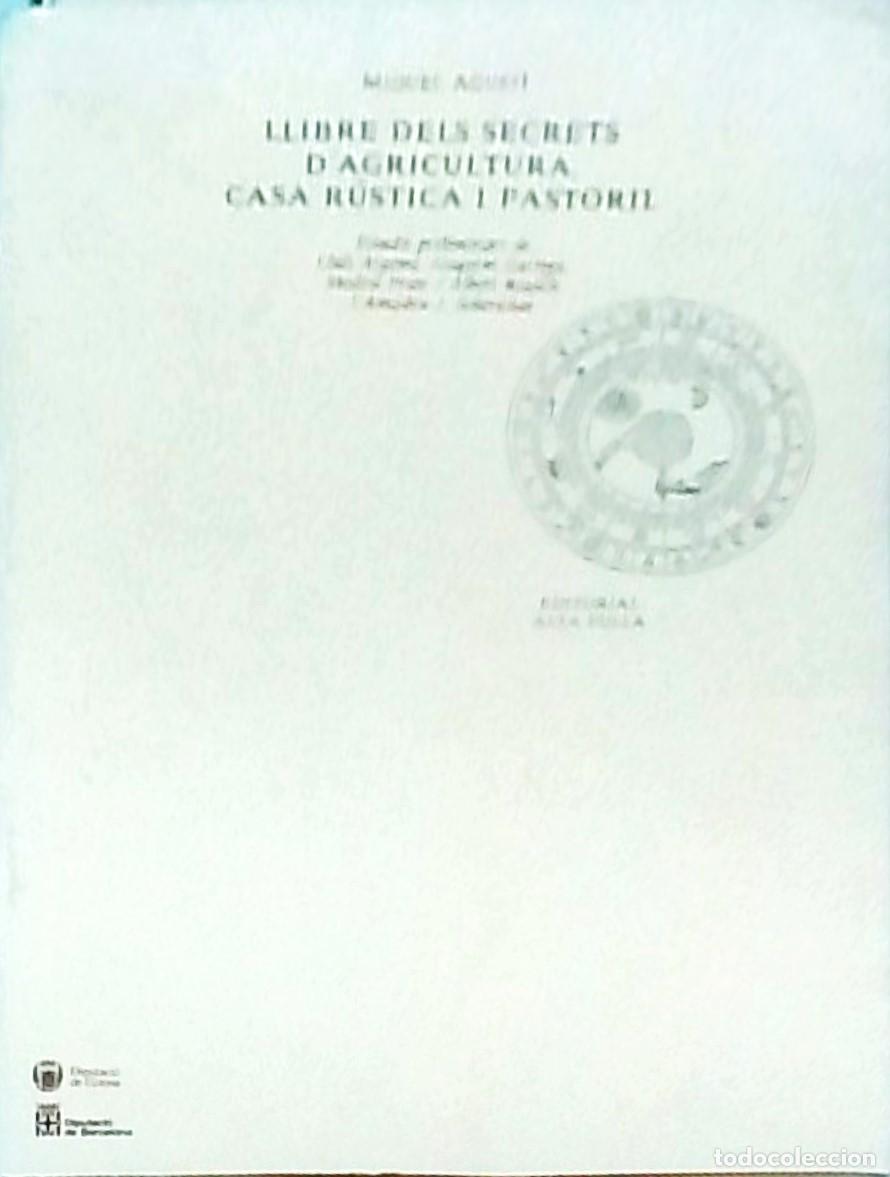 Libros: Llibre dels secrets d'agricultura, casa r&uacute;stica i pastoril. FACSIMIL de la edici&oacute;n de Barcelona, por