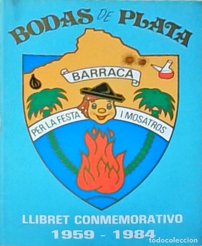 Libri di seconda mano: Bodas de plata. Barraca per la festa i mosatros. Llibret conmemorativo. 1959-1984 - PROGRAMA: