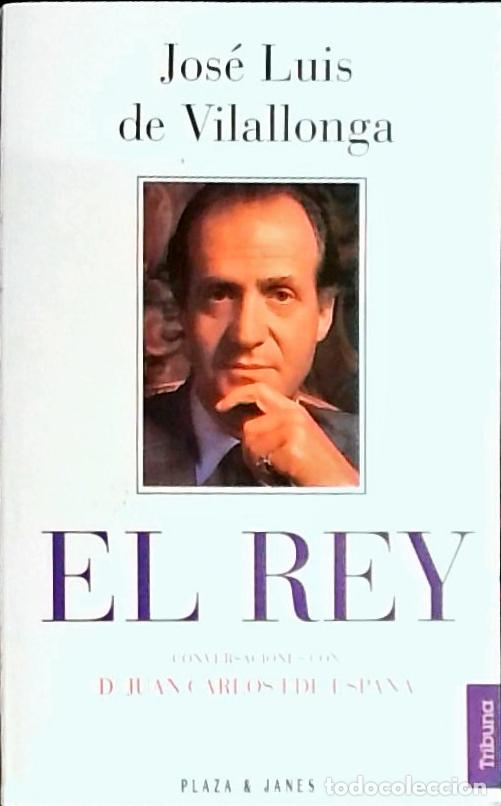 Libros: El rey: conversaciones con D. Juan Carlos I de Borb&oacute;n - Vilallonga, Jos&eacute; Luis de:
