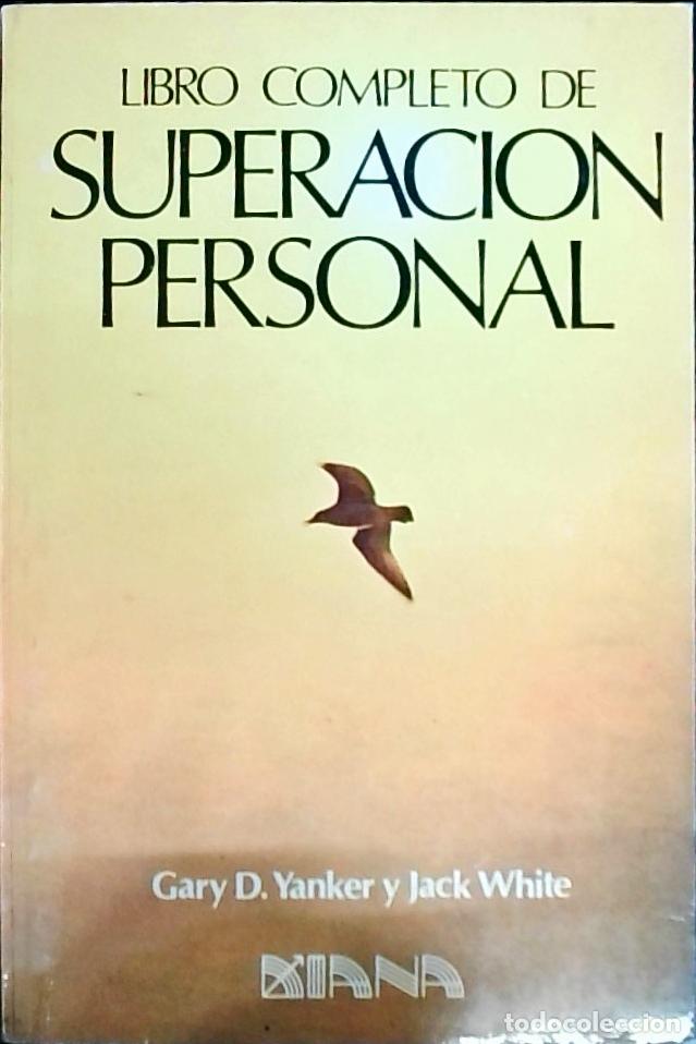 Libros: Libro completo de superaci&oacute;n personal - Yanker, Gary d. y White, Jack: - Foto 1