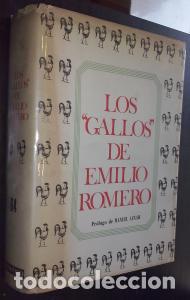 Libros: Los &rdquo;gallos&rdquo; de... - ROMERO, Emilio: