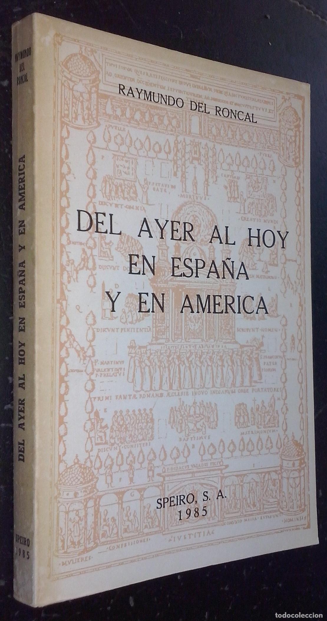 B&uuml;cher: Del ayer al hoy en Espa&ntilde;a y en Am&eacute;rica - RONCAL, Raymundo del: