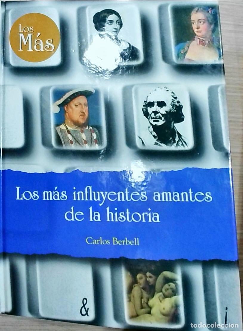 Livres: Los m&aacute;s influyentes amantes de la historia - Berbell, Carlos: