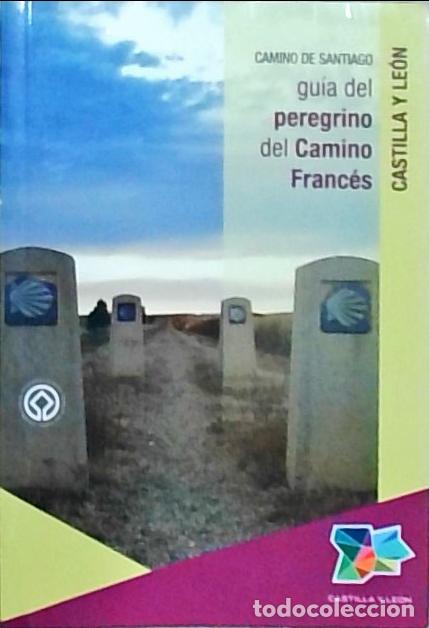 Libros: Camino de Santiago: gu&iacute;a del peregrino del camino franc&eacute;s - Autores Varios: