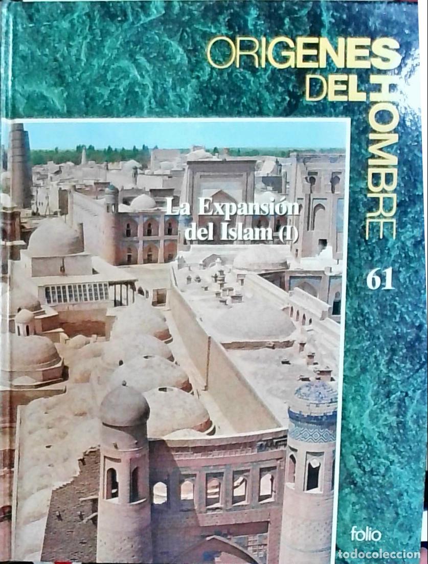 B&uuml;cher: Or&iacute;genes del hombre n&ordm; 61: La expansi&oacute;n del Islam. Tomo I. Or&iacute;genes del Hombre n&ordm; 61 - Autores Vario