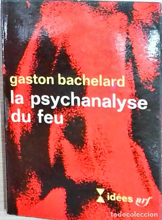 B&uuml;cher: La psychanalyse du feu - Bachelard, Gaston: