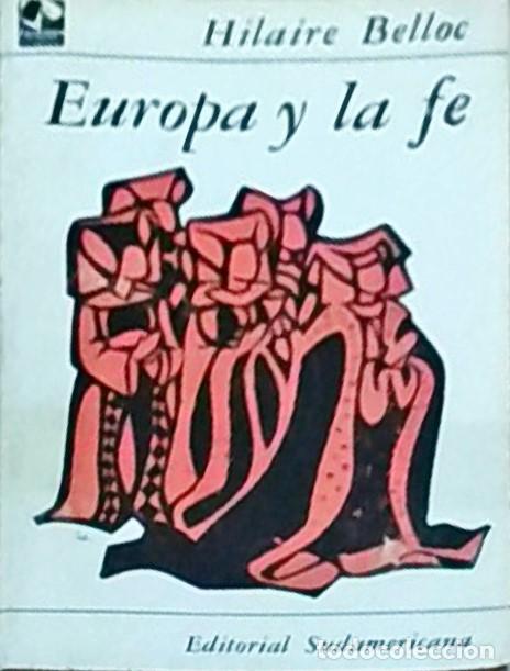 Libri di seconda mano: Europa y la fe - BELLOC, Hilaire: